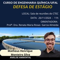 Convite: Defesa de Estágio - Matheus Henrique Monteiro Silva - Análise Ambiental 26/11/24 ás 11:00 horas na Sala de Reuniões do CTEC