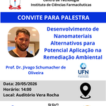 Palestra: Desenvolvimento de Nanomateriais Alternativos para Potencial Aplicação na Remediação Ambiental